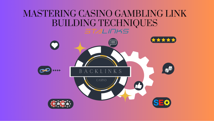 Mastering Casino Gambling Link Building Techniques