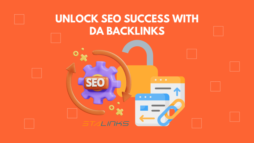 Unlock SEO Success with DA Backlinks