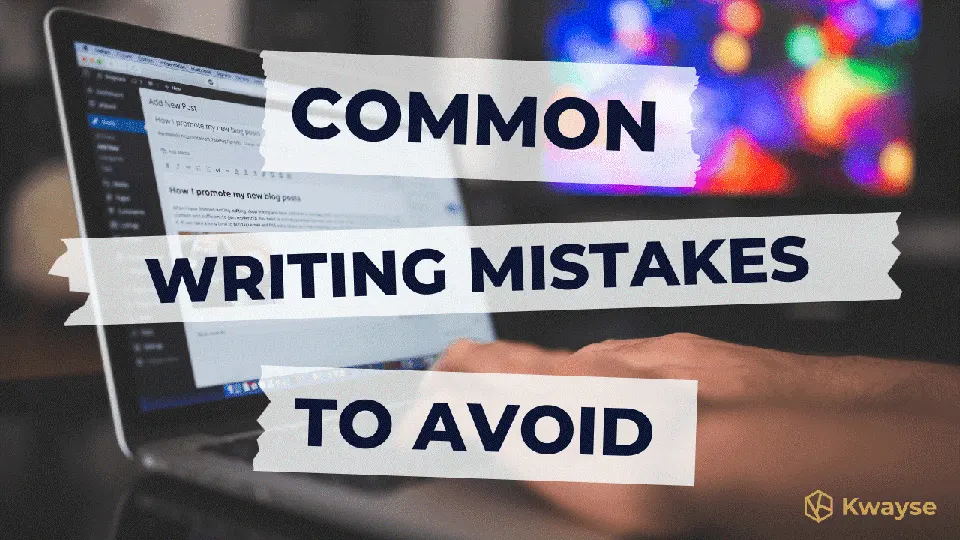 Common Writing Mistakes to Avoid